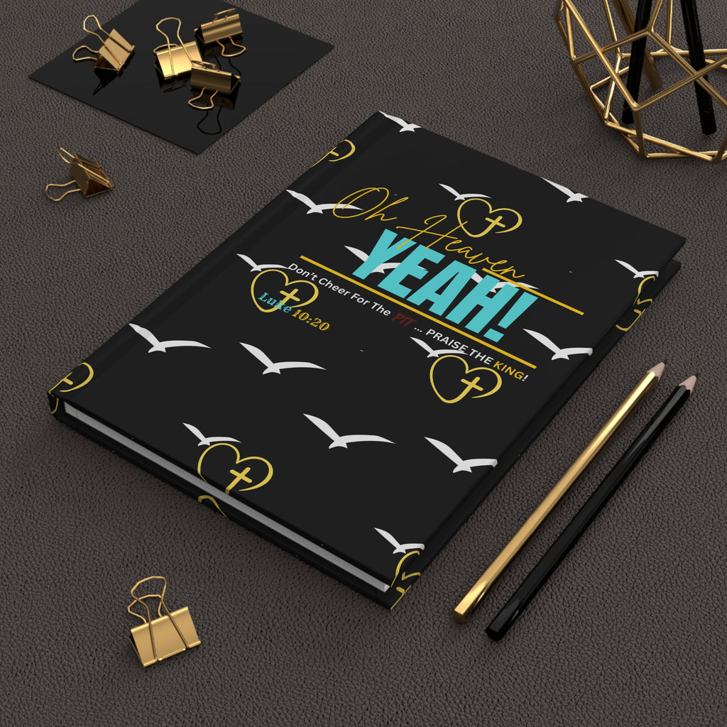 Oh Heaven YEAH! Hardcover Journal