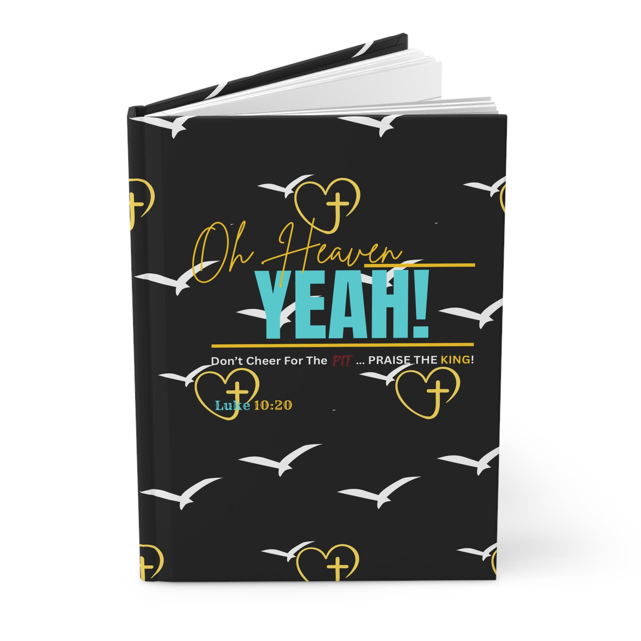 Oh Heaven YEAH! Hardcover Journal