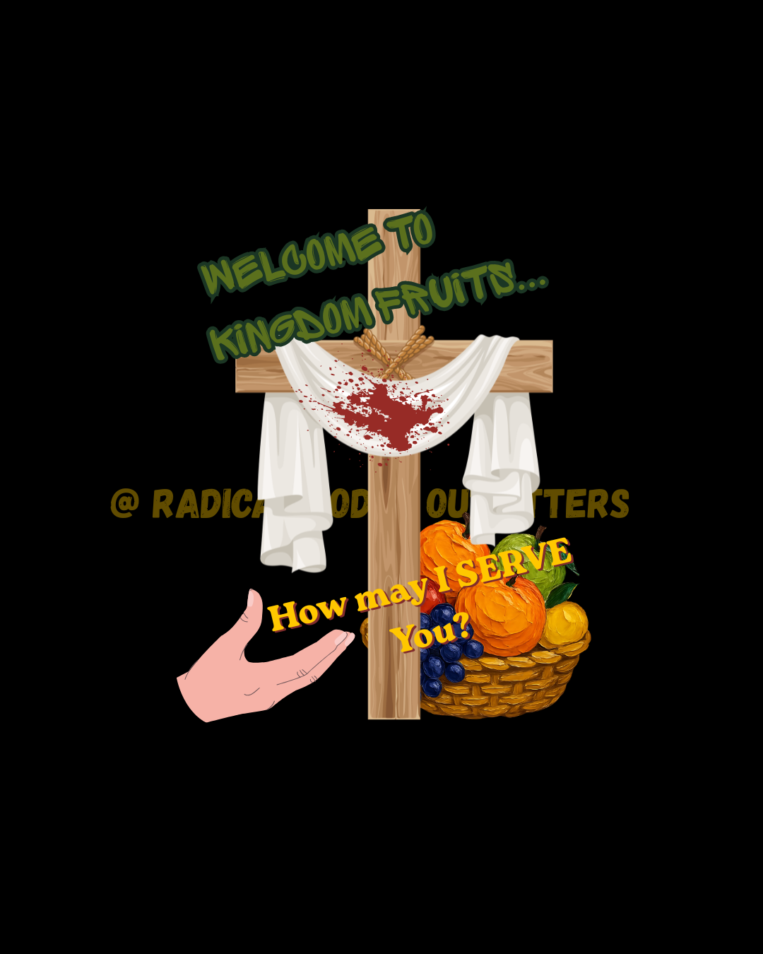 Kingdom Fruits Co. - "How May I Serve You?"